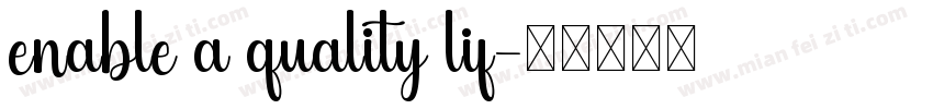 enable a quality lif字体转换